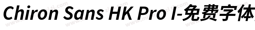 Chiron Sans HK Pro I字体转换